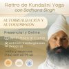 Retiro Kundalini Yoga autorrealización y autoexpresión